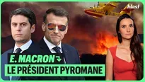 Emmanuel Macron : le président pyromane