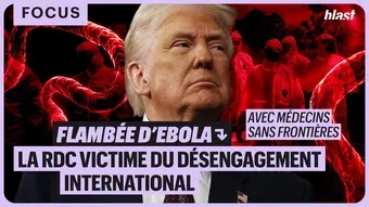 Flambée d’Ebola : la RDC victime du désengagement international